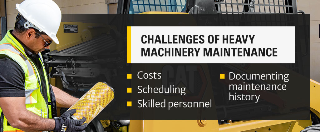 Challenges of Heavy Machinery Maintenance